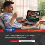Casino Online yang Menghibur: Cara Belajar Mengelola Risiko dengan Santai